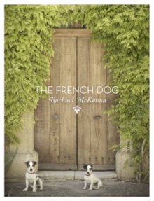 The French Dog, Hardback Book The French Dog, Hardback Book