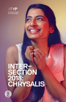 Intersection 2018: Chrysalis : Chrysalis, Paperback / softback Book Intersection 2018: Chrysalis : Chrysalis, Paperback / softback Book