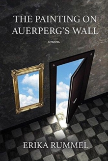 The Painting on Auerperg's Wall, Paperback / softback Book The Painting on Auerperg's Wall, Paperback / softback Book