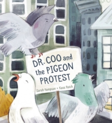 Dr. Coo And The Pigeon Protest, Hardback Book Dr. Coo And The Pigeon Protest, Hardback Book