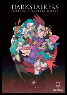 Darkstalkers: Official Complete Works Hardcover, Hardback Book Darkstalkers: Official Complete Works Hardcover, Hardback Book