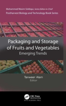 Packaging and Storage of Fruits and Vegetables : Emerging Trends