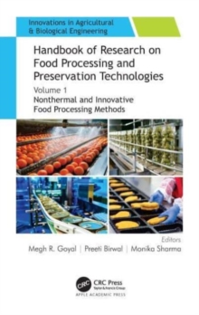 Handbook of Research on Food Processing and Preservation Technologies : Volume 1: Nonthermal and Innovative Food Processing Methods