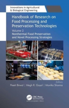Handbook of Research on Food Processing and Preservation Technologies : Volume 2: Nonthermal Food Preservation and Novel Processing Strategies