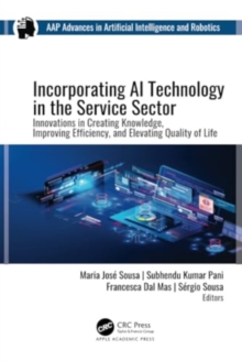 Incorporating AI Technology in the Service Sector : Innovations in Creating Knowledge, Improving Efficiency, and Elevating Quality of Life