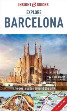 Insight Guides Explore Barcelona (Travel Guide with free eBook), Paperback / softback Book Insight Guides Explore Barcelona (Travel Guide with free eBook), Paperback / softback Book