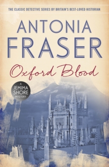 Oxford Blood : A Jemima Shore Mystery