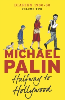 Halfway To Hollywood : Diaries 1980-1988 (Volume Two), Paperback Book Halfway To Hollywood : Diaries 1980-1988 (Volume Two), Paperback Book