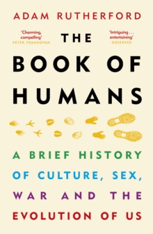 The Book of Humans : The Story of How We Became Us, Paperback / softback Book The Book of Humans : The Story of How We Became Us, Paperback / softback Book