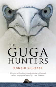 The Guga Hunters, Paperback / softback Book The Guga Hunters, Paperback / softback Book