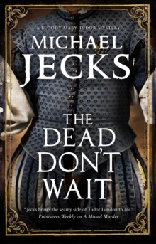 The Dead Don't Wait, Hardback Book The Dead Don't Wait, Hardback Book