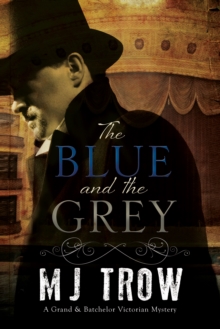 The Blue and the Grey : A Victorian mystery, Paperback Book The Blue and the Grey : A Victorian mystery, Paperback Book