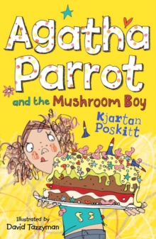 Agatha Parrot and the Mushroom Boy