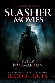 The Mammoth Book of Slasher Movies, Paperback Book The Mammoth Book of Slasher Movies, Paperback Book