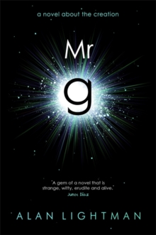 Mr g : A Novel About the Creation, Hardback Book Mr g : A Novel About the Creation, Hardback Book