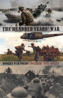 The Hundred Years' War : Modern War Poems, Paperback Book The Hundred Years' War : Modern War Poems, Paperback Book