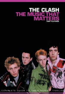 The Clash : The Music That Matters, Paperback Book The Clash : The Music That Matters, Paperback Book