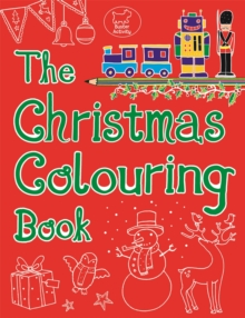 The Christmas Colouring Book, Paperback Book The Christmas Colouring Book, Paperback Book