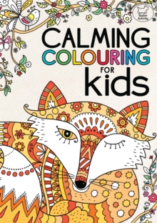 Calming Colouring for Kids, Paperback Book Calming Colouring for Kids, Paperback Book