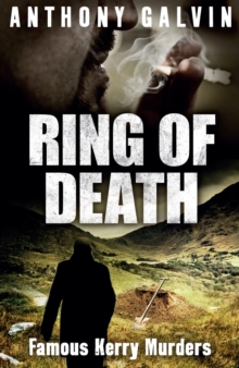 Ring of Death : Famous Kerry Murders, Paperback Book Ring of Death : Famous Kerry Murders, Paperback Book