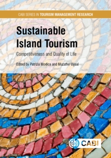 Sustainable Island Tourism : Competitiveness and Quality of Life