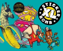 Stickerbomb XL, Paperback / softback Book Stickerbomb XL, Paperback / softback Book