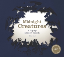 Midnight Creatures: A Pop-up Shadow Search Book, Hardback Book Midnight Creatures: A Pop-up Shadow Search Book, Hardback Book
