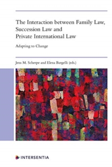 The Interaction Between Family Law, Succession Law and Private International Law : Adapting to Change