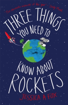 Three Things You Need to Know About Rockets : A Memoir, Paperback Book Three Things You Need to Know About Rockets : A Memoir, Paperback Book