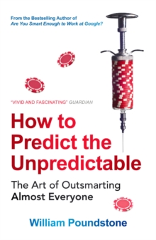 How to Predict the Unpredictable : The Art of Outsmarting Almost Everyone, Paperback Book How to Predict the Unpredictable : The Art of Outsmarting Almost Everyone, Paperback Book