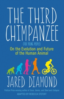 The Third Chimpanzee : On the Evolution and Future of the Human Animal, Paperback Book The Third Chimpanzee : On the Evolution and Future of the Human Animal, Paperback Book