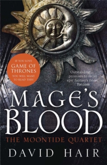 Mage's Blood : The Moontide Quartet Book 1