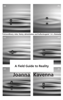 A Field Guide to Reality, Hardback Book A Field Guide to Reality, Hardback Book
