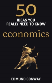 50 Economics Ideas You Really Need to Know, Paperback / softback Book 50 Economics Ideas You Really Need to Know, Paperback / softback Book