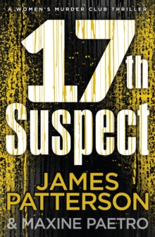 17th Suspect : (Women's Murder Club 17), Hardback Book 17th Suspect : (Women's Murder Club 17), Hardback Book