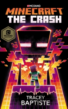 Minecraft: The Crash : An Official Minecraft Novel, Hardback Book Minecraft: The Crash : An Official Minecraft Novel, Hardback Book