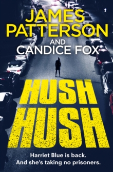 Hush Hush : (Harriet Blue 4), Hardback Book Hush Hush : (Harriet Blue 4), Hardback Book