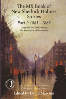 The MX Book of New Sherlock Holmes Stories - Part I : 1881 to 1889
