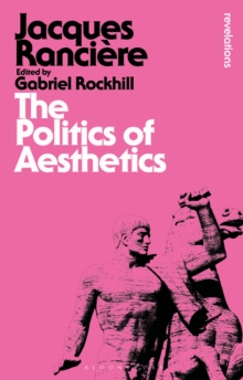 The Politics of Aesthetics, Paperback / softback Book The Politics of Aesthetics, Paperback / softback Book