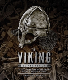 The Viking experience : A History of Their Raids, Culture and Legacy, Hardback Book The Viking experience : A History of Their Raids, Culture and Legacy, Hardback Book