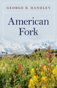 American Fork, Paperback / softback Book American Fork, Paperback / softback Book