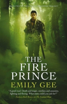 The Fire Prince : Book 2 of the Sentinel Mage Trilogy, Paperback Book The Fire Prince : Book 2 of the Sentinel Mage Trilogy, Paperback Book