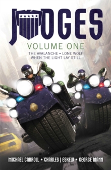 JUDGES Volume One : The Avalanche, Lone Wolf & When the Light Lay Still