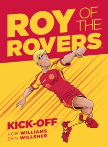 Roy Of The Rovers : Kick-Off (Comic 1), Hardback Book Roy Of The Rovers : Kick-Off (Comic 1), Hardback Book