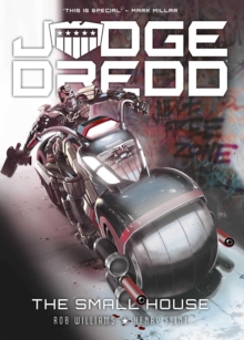 Judge Dredd: The Small House : The Small House, Paperback / softback Book Judge Dredd: The Small House : The Small House, Paperback / softback Book