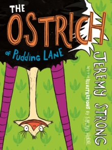 The Ostrich of Pudding Lane, Paperback Book The Ostrich of Pudding Lane, Paperback Book