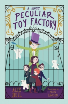 A Most Peculiar Toy Factory, Paperback / softback Book A Most Peculiar Toy Factory, Paperback / softback Book