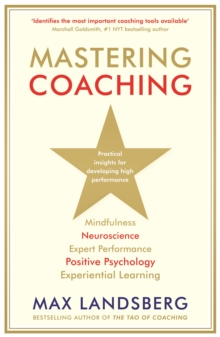 Mastering Coaching : Practical Insights for Developing High Performance, Paperback Book Mastering Coaching : Practical Insights for Developing High Performance, Paperback Book
