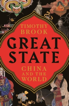Great State : China and the World, Hardback Book Great State : China and the World, Hardback Book