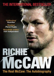 The Real McCaw : The Autobiography, Paperback Book The Real McCaw : The Autobiography, Paperback Book